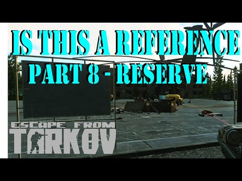Is this a Reference Part 8 Reserve Quest Guide | Escape from Tarkov