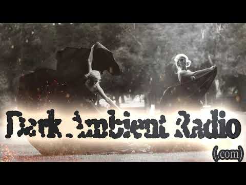Experimental Dark Ambient Music Mix - Ethereal and Instrumental