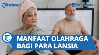 Manfaat Olahraga bagi Kesehatan Lansia di Masa Tua, Cegah Berbagai Penyakit seperti Obesitas & Stres