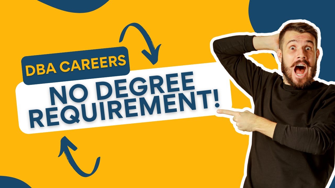 DBA Careers: You can be a DBA without Degree/Certifications