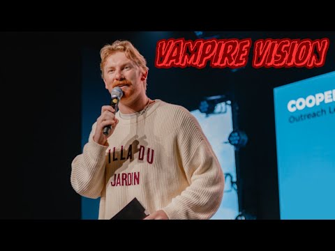 Vampire Vision | Cooper Erikson