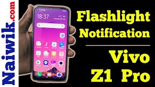 Download lagu Enable FlashLight Notification for incoming calls in Vivo Z1 Pro mp3