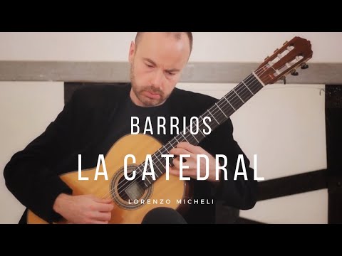 La catedral by Agustin Barrios - Lorenzo Micheli, Guitar