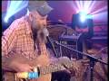 Seasick Steve, GMTV P2. 'I started out with ...