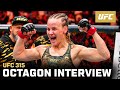 Valentina Shevchenko Octagon Interview UFC 315