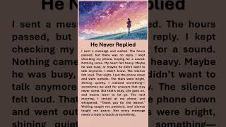He Never Replied  #improveenglish #englishstory #positivethinking #selfimprovement  #replied