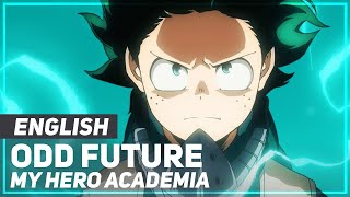 Video thumbnail of "My Hero Academia - "Odd Future" (FULL Opening) | ENGLISH Ver | AmaLee"