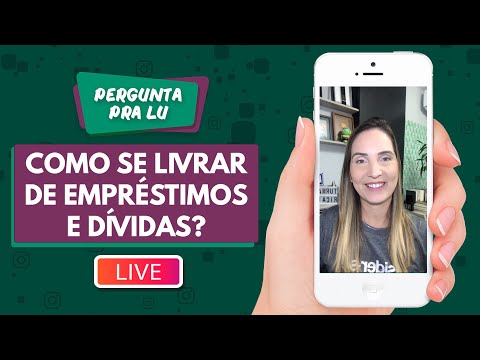 Pergunta pra Lu #152 - Como se livrar de empréstimos e dívidas?