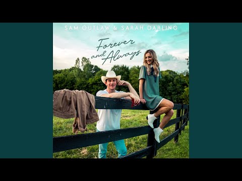 Forever And Always - Sam Outlaw