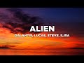 Galantis, Lucas, Steve, ILIRA - Alien (Lyrics)