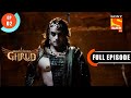 Garud Comes For Vinta S Rescue Dharm Yoddha Garud Ep 2 Full Episode 15 March 2022
