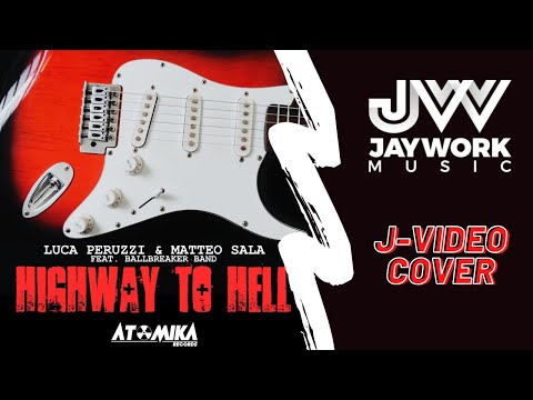Luca Peruzzi & Matteo Sala Feat. Ballbreaker Band - Highway To Hell