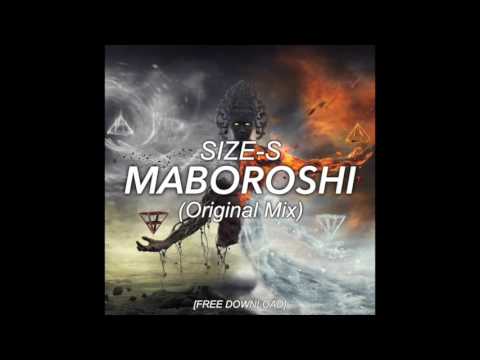 SIZE-S - Maboroshi (Original Mix) [Out On Spotify]