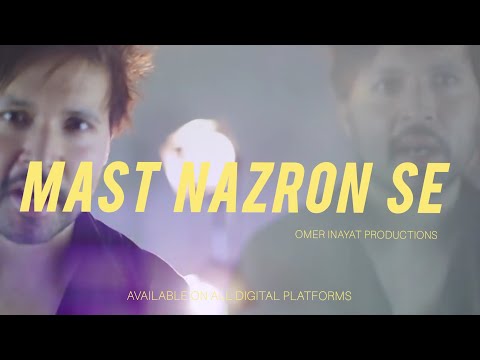 Omer Inayat - Mast Nazron Se - Official Audio