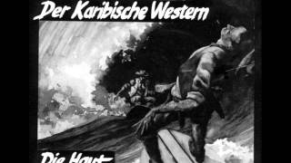 Die Haut - Der Karibische Western