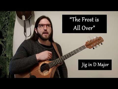 How to Play: "The Frost is All Over" Jig in D Major