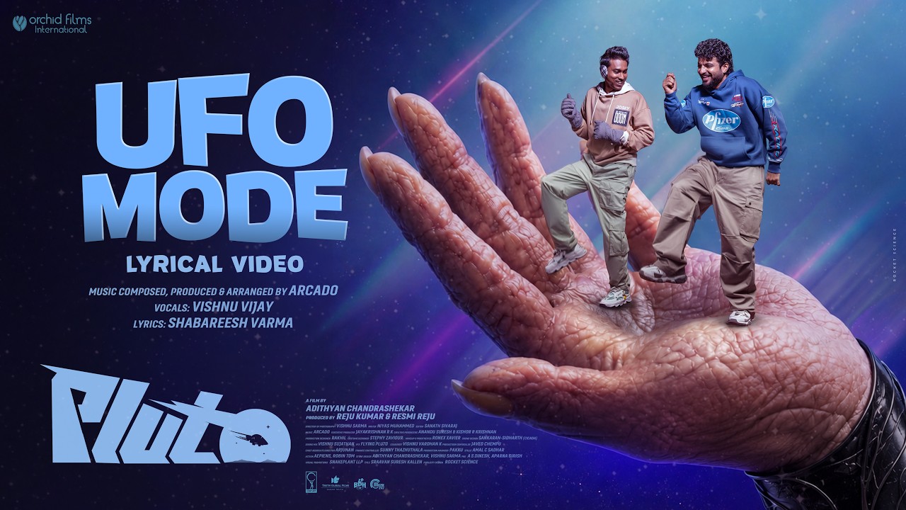 UFO Mode | PLUTO | Neeraj Madhav, Althaf Salim | Vishnu Vijay | Arcado | Adithyan Chandrashekar