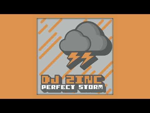 DJ Zinc - Perfect Storm