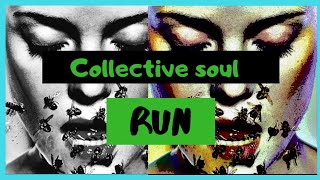 Download lagu RUN - Collective Soul (Lyrics) mp3 Download lagu RUN - Collective Soul (Lyrics) mp3