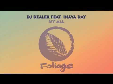 DJ Dealer feat. Inaya Day –  My All (AphroDisiax Remix)