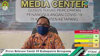 Press Release Covid -19 Kabupaten Ketapang (19 Juni 2020)