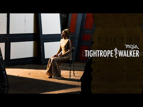 ???? Moja - Tightrope Walker [Official Video]