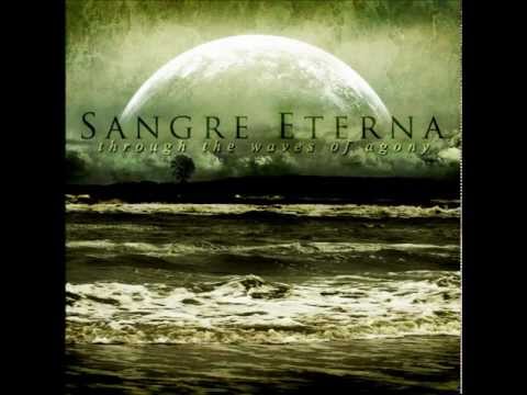 Sangre Eterna - Through The Waves Of Agony [HD]