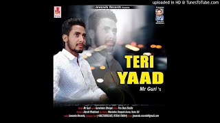 Teri Yaad ||(Full Song) ||Mr Guri || Fire Beat Studio || Jawanda Records || Latest Punjabi Song 2019