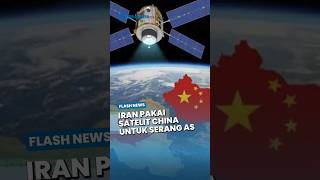 Intel Bocor! Satelit Mata-mata China Diduga Digunakan Iran Bidik Pangkalan AS