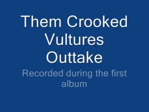 Thumbnail for Them Crooked Vultures Stuido Outtake by Them Crooked Vultures