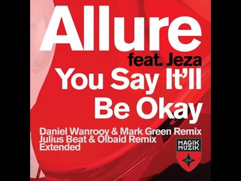 Allure feat. Jeza - You Say It'll Be Okay (JuliusBeat & Olbaid Remix)[FL Studio Trance]