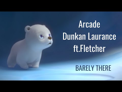 Barely There (Animated Short Film) | Duncan Laurance Arcade ft.Fletcher