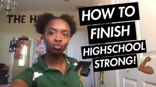How to finish senior year of high school STRONG!