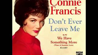 Connie Francis Don&#39;t Ever Leave Me Stereo Mix