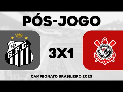 SANTOS 3 x 1 Corinthians - MUITO QUE BEM