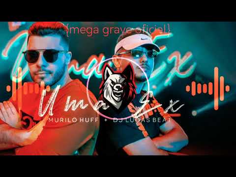 Dj LUCAS BEAT  MURILO HUFF - UMA EX// GRAVE