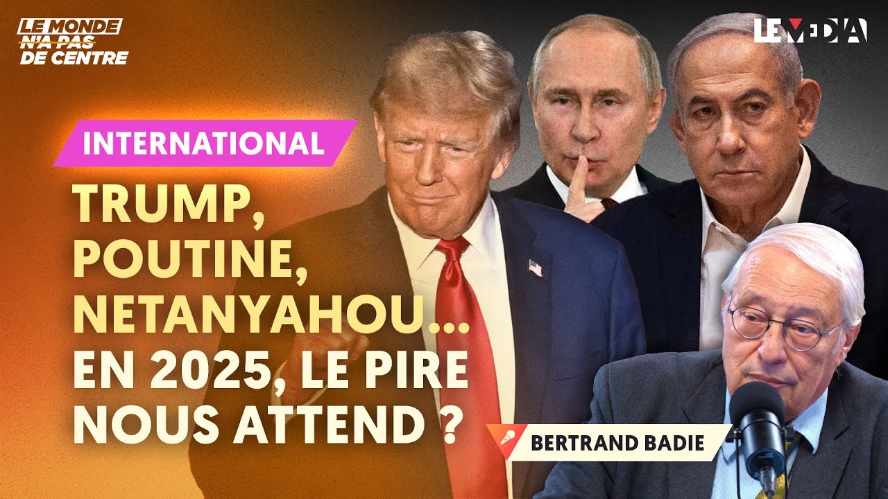 CES CRISES MONDIALES QUI NOUS ATTENDENT EN 2025 : TRUMP, POUTINE, NETANYAHOU…