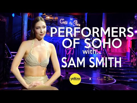 Performers Of Soho - Sam Smith