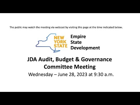 JDA Audit, Budget & Governance Committee Meeting - June 28, 2023 | NYS | Empire State Development