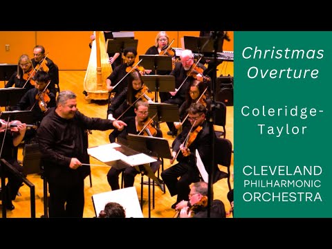 Christmas Overture : Samuel Coleridge-Taylor | The Cleveland Philharmonic Orchestra