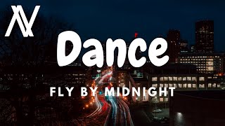 Fly By Midnight - Dance (Lyric Video)