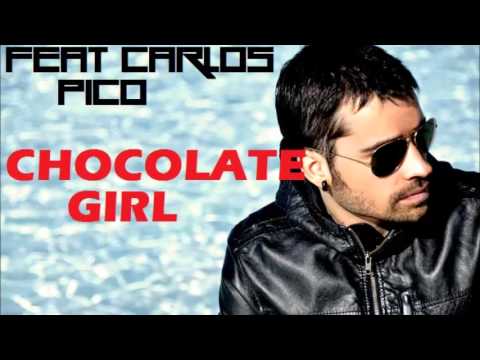 Samuel Dan - Chocolate Girl (Feat. Carlos Pico)
