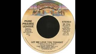 Pure Prairie League - Let Me Love You Tonight - Extended - Remastered Into 3D Audio