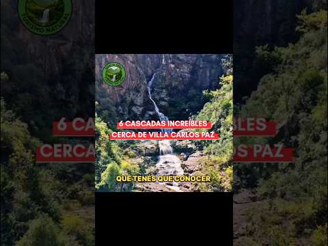 6 cascadas increíbles cerca de Villa Carlos Paz, Córdoba 🇦🇷