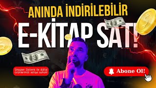 💰 Shopier ile E-Kitap ve Dijital Ürün Sat! I 10 Dakikada Başla! (Adım Adım Rehbe