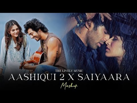 Saiyaara all songs mashup | saiyaraa x aashiqui |trending songs|instagram trending songs|latest song