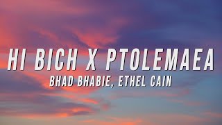 Bhad Bhabie, Ethel Cain - Hi Bich X Ptolemaea (TikTok Mashup) [Lyrics]