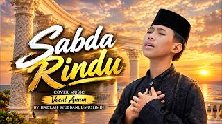 Download lagu NEW” WORDS OF LONGING | Bound by the Shackles of Longing - Exists | Sholawat Version Cover | Syub... mp3