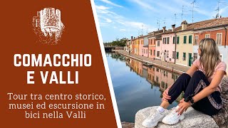 COMACCHIO: cosa vedere in un giorno | Tour tra il centro storico, i musei e le Valli di Comacchio