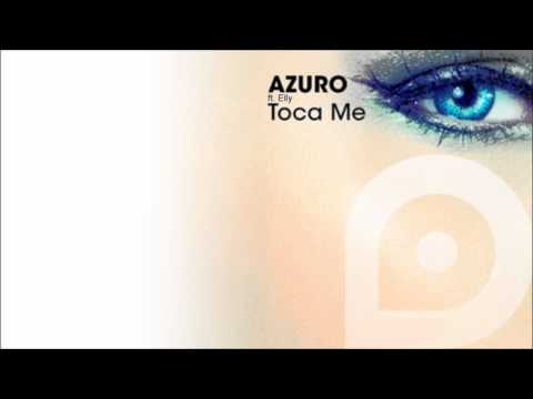 Azuro ft. Elly - Toca Me (Dan Winter Radio Edit) (HQ)